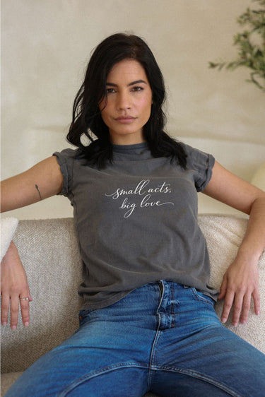 "Small Acts" Roll With It Tee Cursive Front