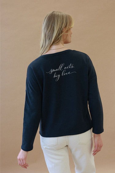 "Small Acts" Perfect Pullover Cursive Back
