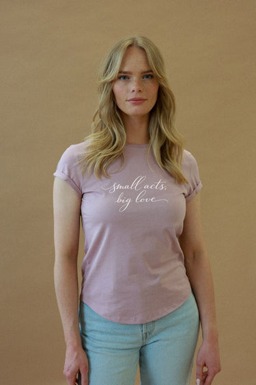 "Small Acts" Roll With It Tee Cursive Front