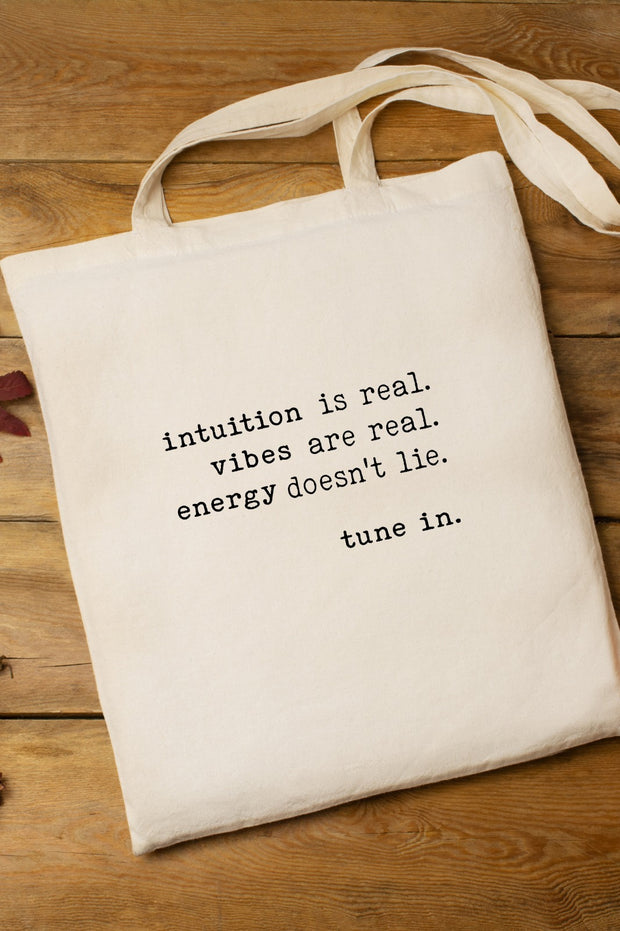 "Intuition Is Real" Tote Bag
