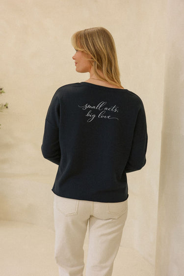 "Small Acts" Perfect Pullover Cursive Back