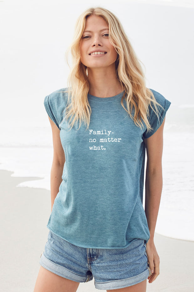 "Family No Matter What" Roll Tee