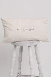 "Never Look Back" Cushion Cover