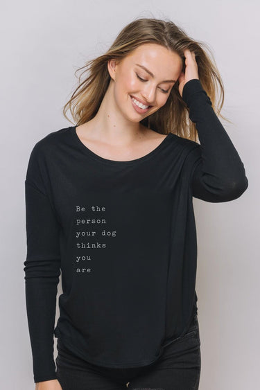 "Dog Thinks You Are" Original Ribbed Long Sleeve Tee Front