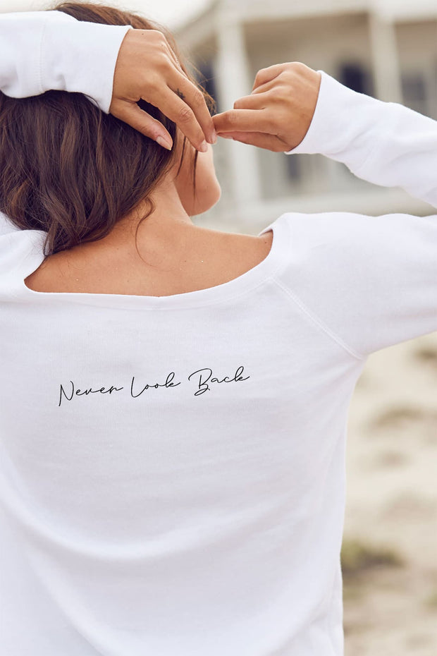 "Never Look Back"  Cozy Pullover