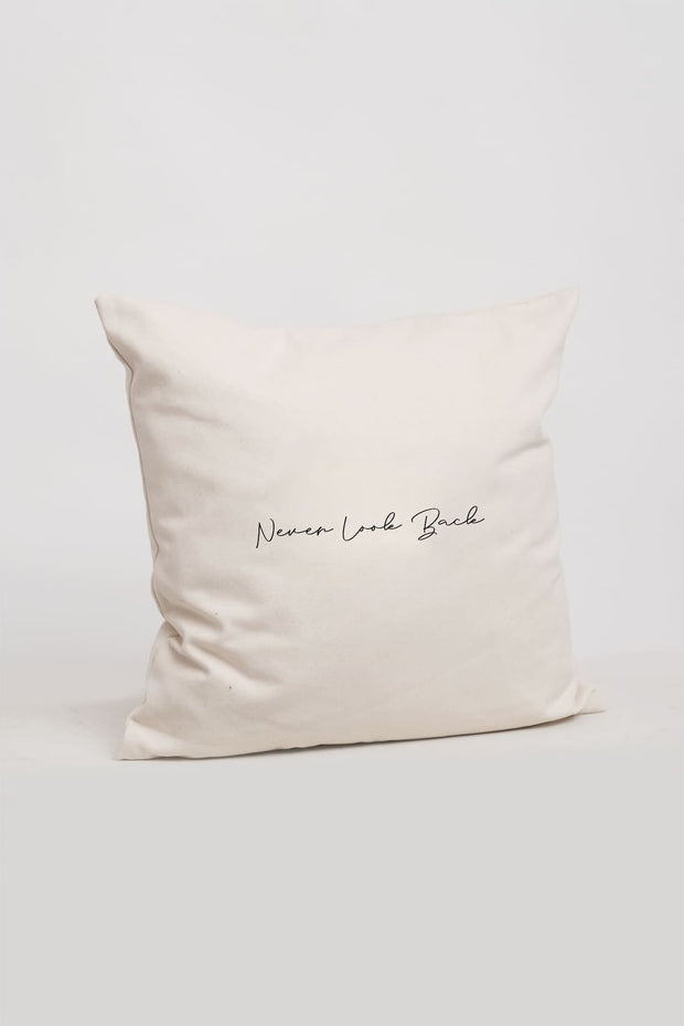 "Never Look Back" Cushion Cover