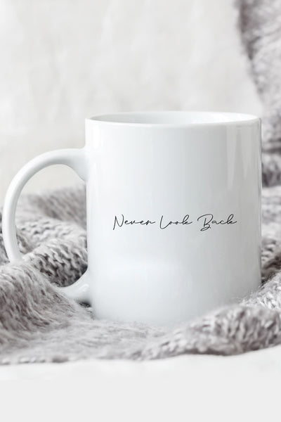 "Never Look Back" cozy at home mug