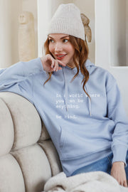 "Be Kind" Luxury Hoodie